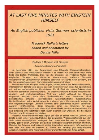 At Last 5 Minutes with Einstein Himself (Engl. text + German summary)