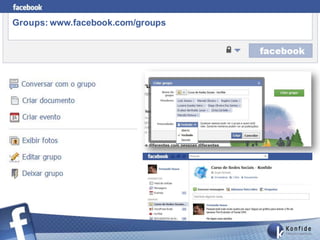 Groups: www.facebook.com/groups
 
