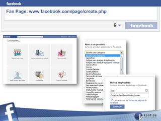 Fan Page: www.facebook.com/page/create.php
 