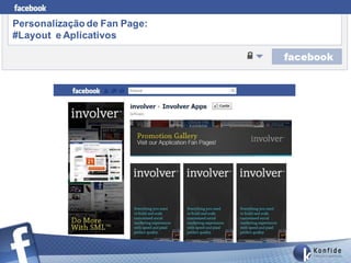 Personalização de Fan Page:
#Layout e Aplicativos
 