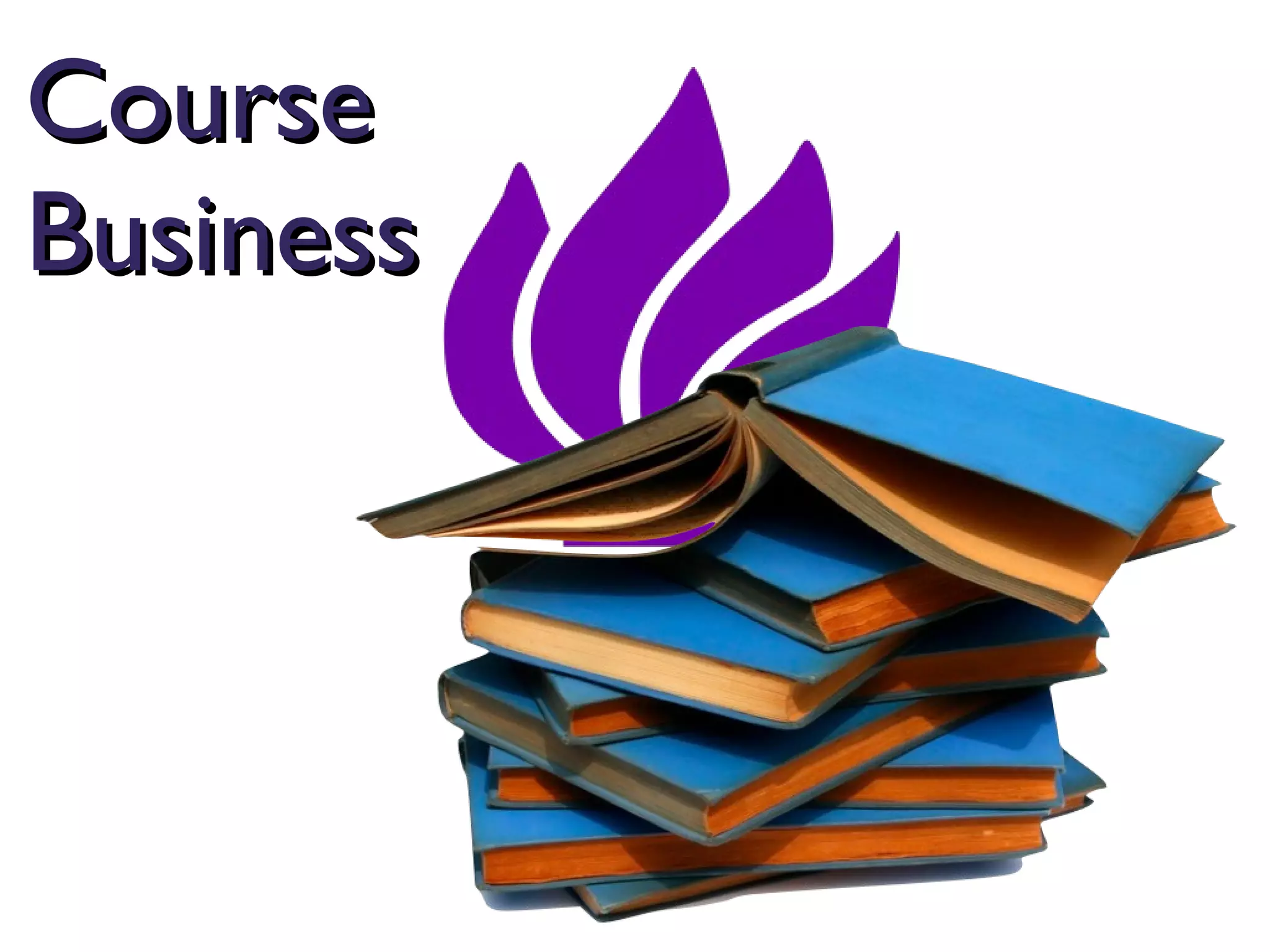 Course Business