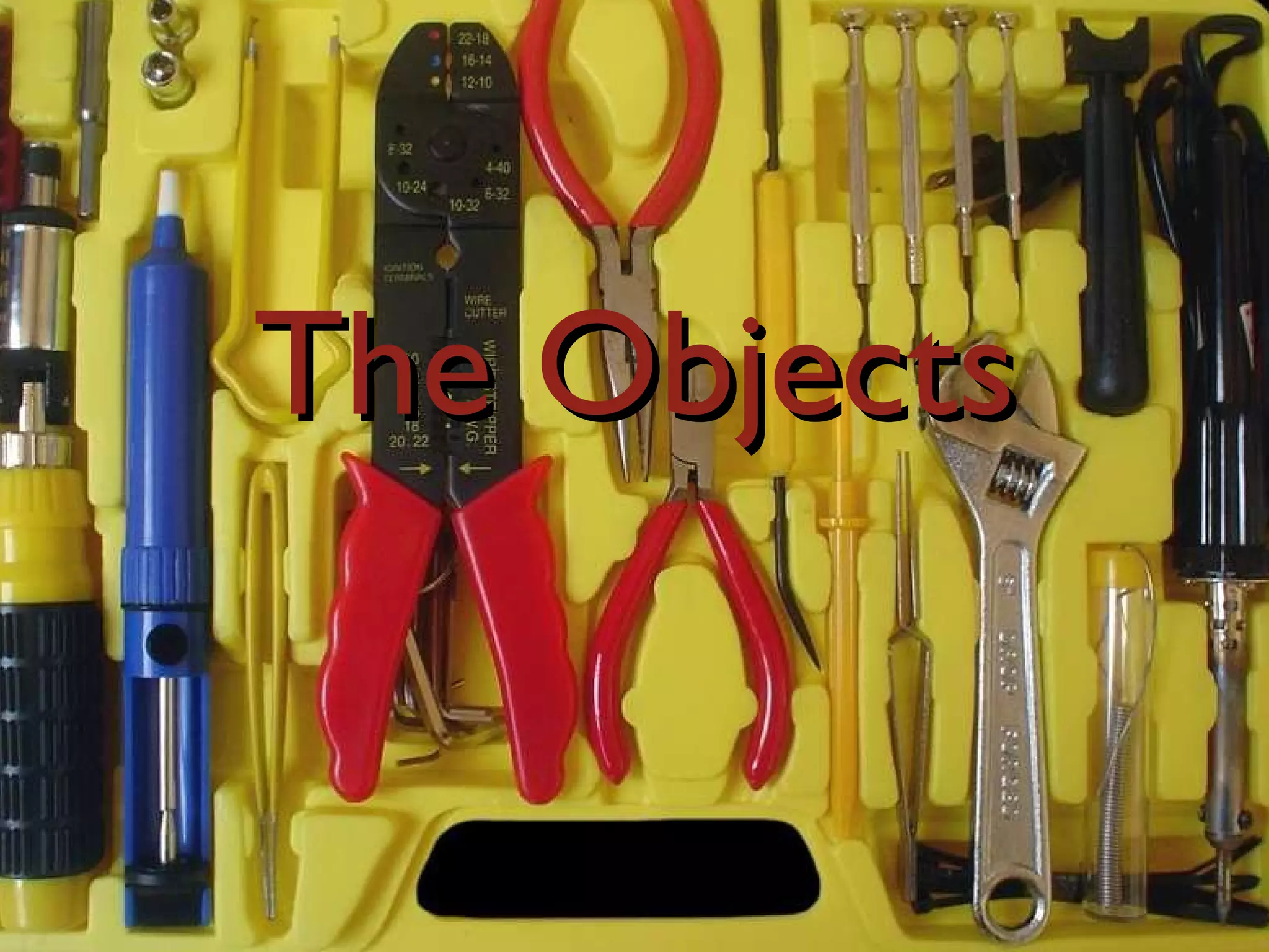 The Objects