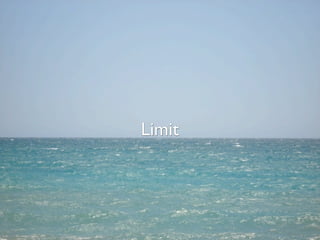 Limit
 