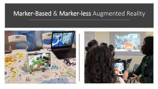 Marker-Based & Marker-less Augmented Reality
 