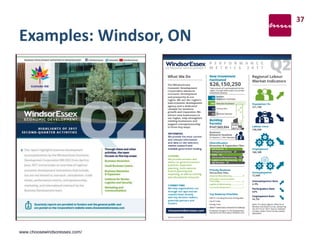 Examples: Windsor, ON
37
www.choosewindsoressex.com/
 