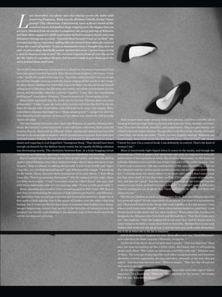 ast November, my phone was cha-chaing across the table with
           unnerving frequency. What was the dilemma? Family drama? Saucy
           gossip? The vibrations, I discovered, were a direct result of the
           countless music and fashion blogs erupting over the images that you
see here. Hacked from an insider’s computer, the saucy pairing of Rihanna
and Kate Moss engaged in S&M-esque poses melted everyone’s brains and even
Rihanna’s Instagram account. “I posted them because I was so excited,” she
revealed during our interview, adding that she deleted them when she realized
it was the result of hackers. “I was so bummed because I thought they were so
sick. It goes to show how badly people wanted this cover. I guess it was as big
a deal to them as it was to me!” We received requests from all over the world
for the rights to reproduce the pics, but weren’t ready to give them up or the
story behind them, until now.

The truth is that someone unexpected is to thank for this blessed pairing of fash-
ion’s and music’s favorite bad girls: Kate Moss’s young daughter, Lila Grace. “I was
a fan,” recalls the model of the pop star, “but what really started it was my daugh-
ter and her friends running round the house singing all the words to her songs.”
So when Moss cohosted the 2009 Met Gala with Marc Jacobs and found herself
sitting next to Rihanna, she did what any mother would do and whipped out her
phone and sheepishly asked for a picture together. “I was, like, Are you fucking
kidding me?” remembers Rihanna. “I was so starstruck. I’m not going to lie.”
   When Moss explained that the photo was for her kid, Rihanna was even more
gobsmacked. “I didn’t know she had a child, and she still looks like this? So there’s
hope for people who want babies and still want to be sexy,” she laughs. Moss
remembers Rihanna that night too—“those amazing eyes”—and got her shot for
Lila. Rihanna took a picture of them on her phone too, which she still proudly
shows of today.                                                                           Both women have made entirely their own choices, and done a terrifc job at
   The two bumped into each other again last February at another fabulous fête: keeping writers for high-fashion glossies and down and dirty tabloids extremely
Stella McCartney’s presentation for a one-of dress collection, held at an old busy. They have been bold, beautiful, and unapologetic. They are, put bluntly, our
London church. Stationed at diferent tables, models and dancers had secretly culture’s favorite badass bitches. Though when I ask Moss if she would call herself
learned a choreographed number, which turned into a surprise fash mob that a bad bitch, she shuts me down: “That’s not very English, darling.” Rihanna, not
included Amber Valletta, Shalom Harlow, and Yasmin Le Bon perched on dinner surprisingly, was a little more into the classifcation. “That is true!” she cheers.
chairs and vogueing to Led Zeppelin’s “Immigrant Song.” That should have been “I know for sure I’m a control freak. I am defnitely in control. That’s the kind of
enough excitement for the fashion-heavy crowd, but an equally thrilling collusion woman I am.”
was developing nearby. The chemistry between Kate, in a body-hugging cutout               Moss is notoriously tight-lipped when it comes to the media, and though she
minidress, and Rihanna, sporting a long bias-cut slip dress, was brewing.              loosened up a little to grant a few interviews last year, in conjunction with the
   Mario Testino had a front-row seat to their girlish antics, and when the photog- publication of her eponymous book, she remains mum today on the topics of
rapher asked Rihanna when they could schedule a shoot, Moss was keen to par- tabloids. Rihanna’s personal life has always been part of the public domain. “But
ticipate. “Kate overheard us talking and she said, ‘I want to do it with you!’ Again, I don’t read it anymore,” she says, adding that all the opinions coming at her via
I was like, Are you fucking kidding me?” says Rihanna with a laugh. “I was dying the Internet and her active social-media streams can sometimes overwhelm
on the inside. All my fantasies were coming true all at once: Mario, V, Kate Moss. her. “I already have too many voices in my head right now! I don’t have room
I was like, This is an amazing threesome!” (On the subject of that night, Moss for that other stuff. If I let that other stuff in, it’ll take the space of productive
is a little more cryptic. “I can’t remember what we talked about,” she says, then shit, and that isn’t good.” Has she ever posted anything on the Internet that she
with those trademark wide-set eyes dancing, adds, “It was a really good night.”)       wanted to take down, or tried to correct a rumor? “It wouldn’t make a difference.
   Moss—famously discovered at 14 by a modeling agent at New York’s JFK Airport There’s nothing we can do about that. There will always be them, and there will
and then revolutionizing the concept of high fashion and beauty—and Rihanna— always be me.”
the Barbadian babe turned pop sensation and nonstop hit machine—might not at              The two love fashion as much as fashion loves them. How does Rihanna describe
frst seem a likely pairing. One is the queen of London cool, the other a hip-hop her personal style? “It’s an expression of my mood. I’m more of a spontaneous
fantasy. But it turns out the two have more in common than fashion-icon status: girl. I fnd myself drawn to the things that come together at the last minute. I hate
meager beginnings, careers that started in the trenches of industries only the when a look looks over-thought. I hate when fashion looks too contrived. I just
toughest can survive, and climbing to the absolute tops of their felds amid both throw myself in the closet and see what happens.” When asked who her favorite
cultish worship and criticism.                                                         designers are, Rihanna cites Tom Ford and Michael Kors. “Tom Ford is just pure
                                                                                       sex,” she explains. “Only the baddest bitch can wear that. And he knows how to
                                                                                       tailor things to women to make them look so desirable. Michael Kors is just easy
                                                                                       fashion that works for any age group. A girl can look sexy in the same dress when
                                                                                       she is 20 as when she is 50. He is timeless.”
                                                                                          Asked what designer inspires her now, Moss ofers only one: “Hedi [Slimane]’s
                                                                                       new collection for Saint Laurent. Obviously. Living for…”
                                                                                          On the set of the shoot, these bad girls kept it playful. “That was hilarious,” Moss
                                                                                       says, her nose scrunching up like a feline vixen. Afterward, they’re still gushing
                                                                                       about each other. “She is just an awesome, cool little rock star,” Rihanna says
                                                                                       of Moss. The concept of playing with each other using masculine and feminine
                                                                                       identities evolved organically, she says, and then, naturally, at the end, they got
                                                                                       naked. “And that was the best shot,” Rihanna laughs. “Take her top of and put
                                                                                       that bitch in my lap!”
                                                                                          So the obvious question: would they get topless with each other again? Kate’s
                                                                                       response: “In a heartbeat.” Rihanna: “That depends on the terms,” she laughs.
                                                                                      “But I’m sure Kate knows them.”
 