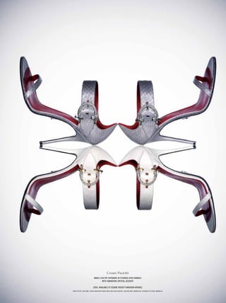 Cesare Paciotti
                            make a sultry entrance in studded ayer sandals
                                    with swarovski crystal accents

                           ($915, available at cesare Paciotti madison avenue)
ProP stylist luke Abby Photo AssistAnts WArd Price And evAn schAfer locAtion root [brooklyn] cAtering lite bites, brooklyn
 