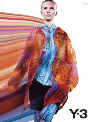 © 2013 adidas AG. adidas, the Globe, the 3-Stripes mark and Y-3 are registered trademarks of the adidas Group. Yohji Yamamoto is a registered trademark of Yohji Yamamoto, Inc.

                                                                                                                                                                           Y-3.COM
 