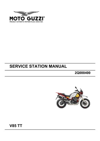 SERVICE STATION MANUAL
2Q000400
V85 TT
 