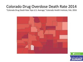 Colorado Drug Overdose Death Rate 2014
“Colorado Drug Death Rate Tops U.S. Average,” Colorado Health Institute, Feb. 2016
 