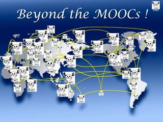 Beyond the MOOCs !

CIHLO

 