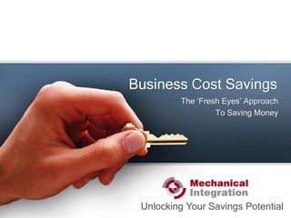 Business Cost Savings The ‘Fresh Eyes’ Approach To Saving Money Unlocking Your Savings Potential 