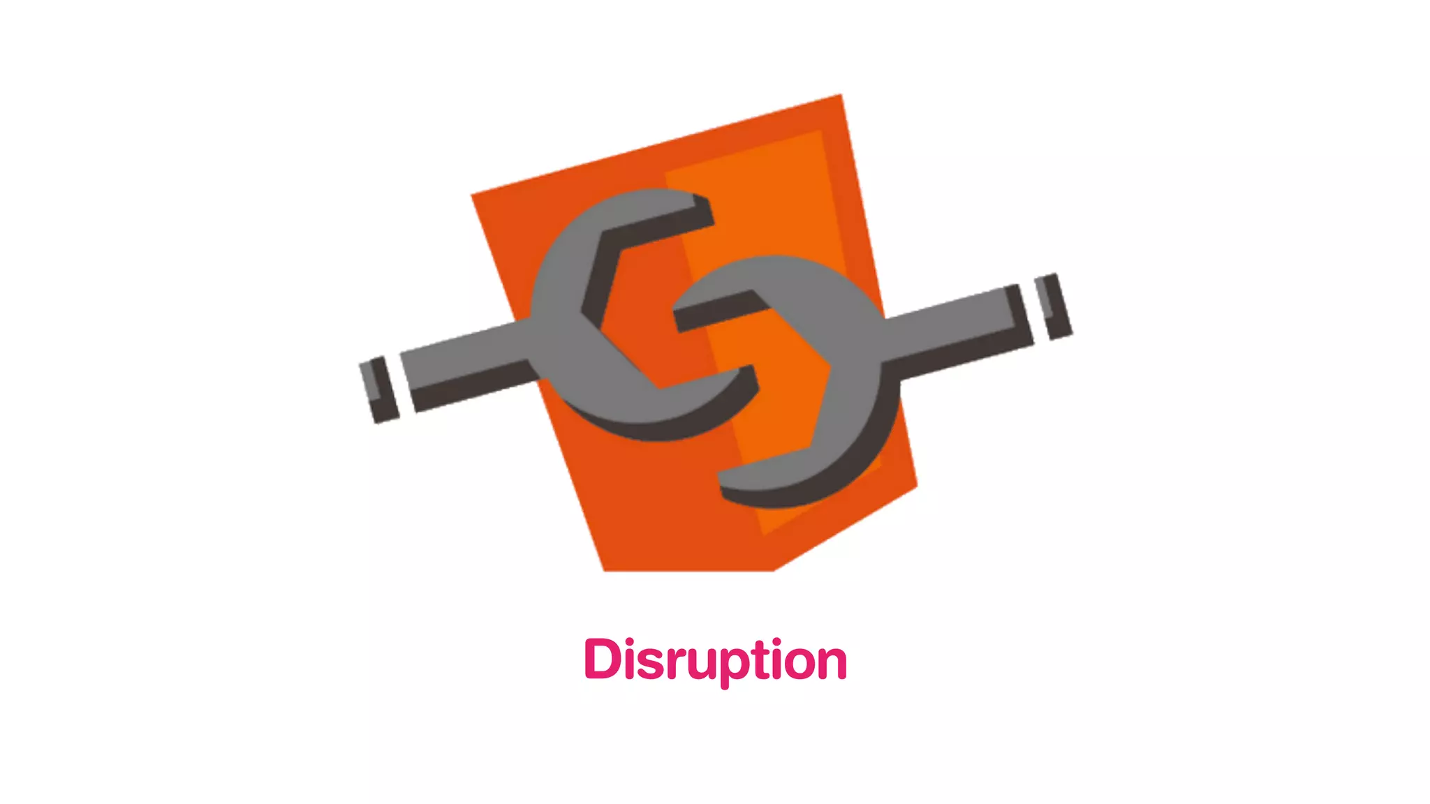 Disruption
 