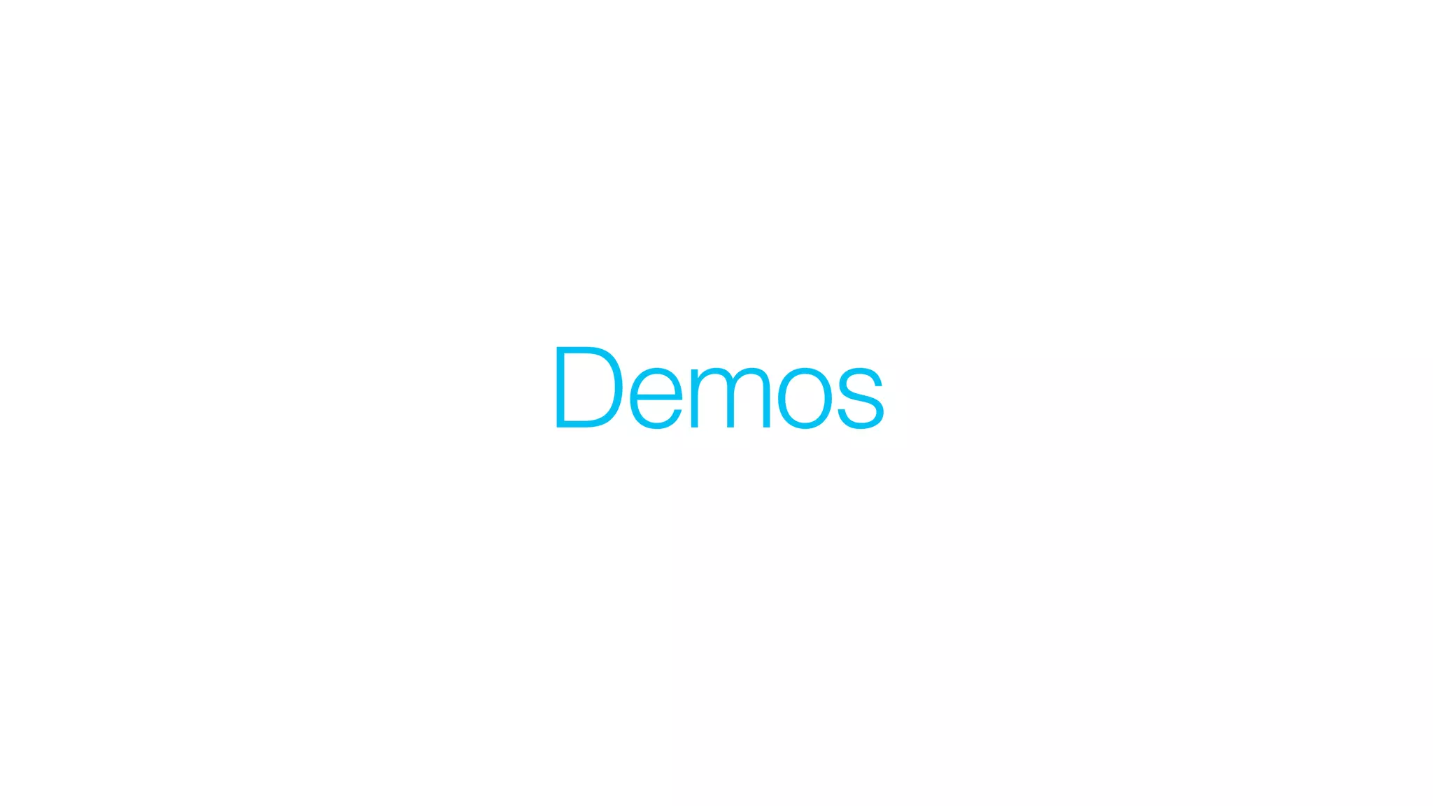 Demos
 