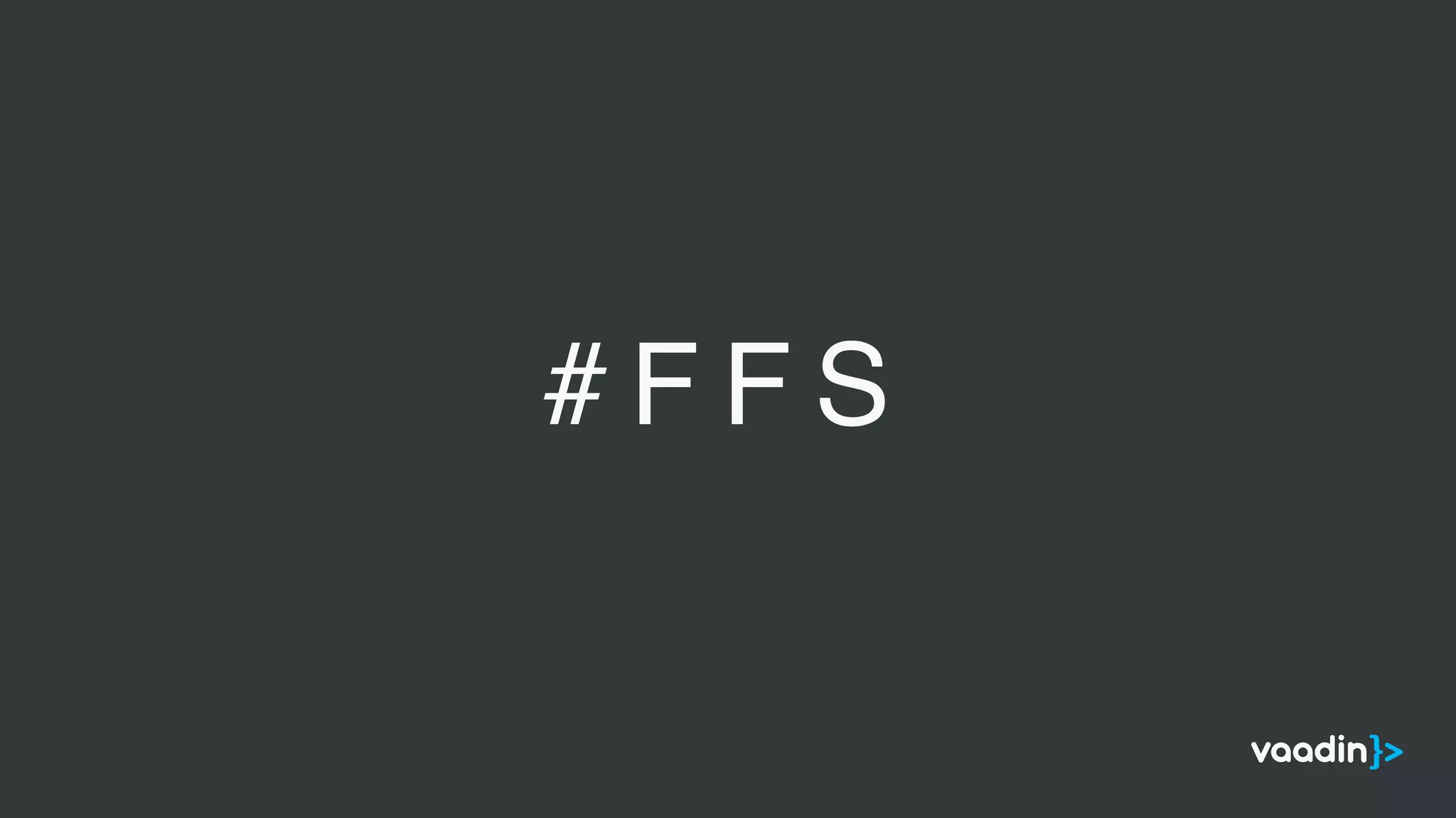 # F F S
 
