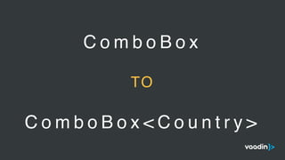 C o m b o B o x
C o m b o B o x < C o u n t r y >
TO
 