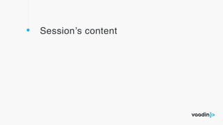 Session’s content
 