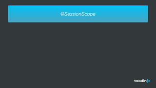@SessionScope
 