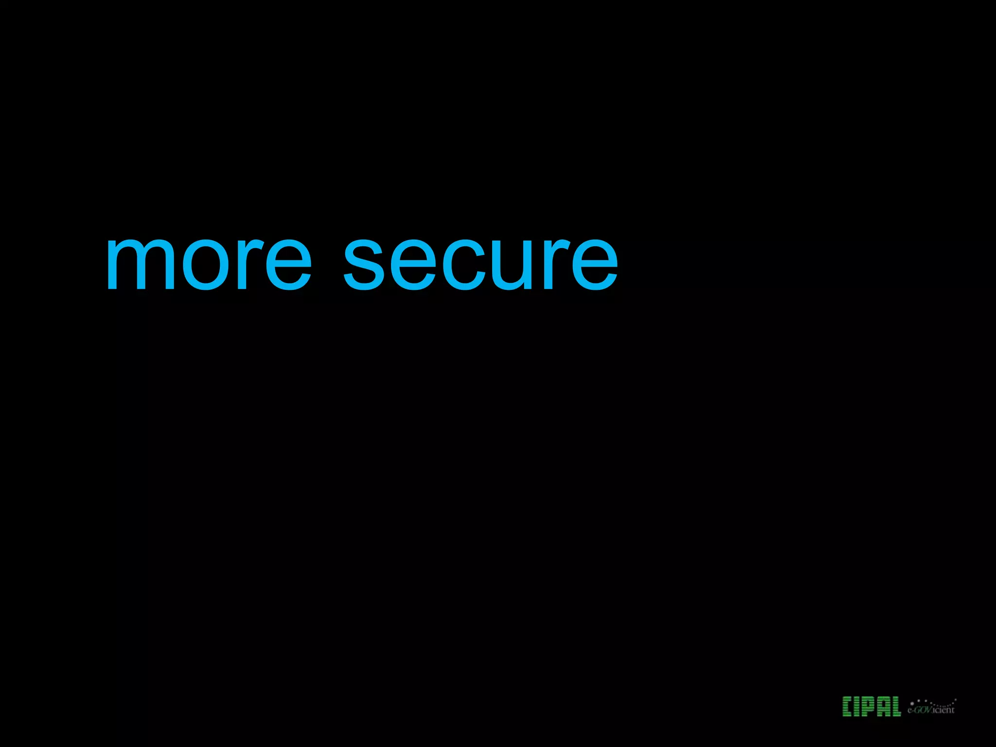 more secure