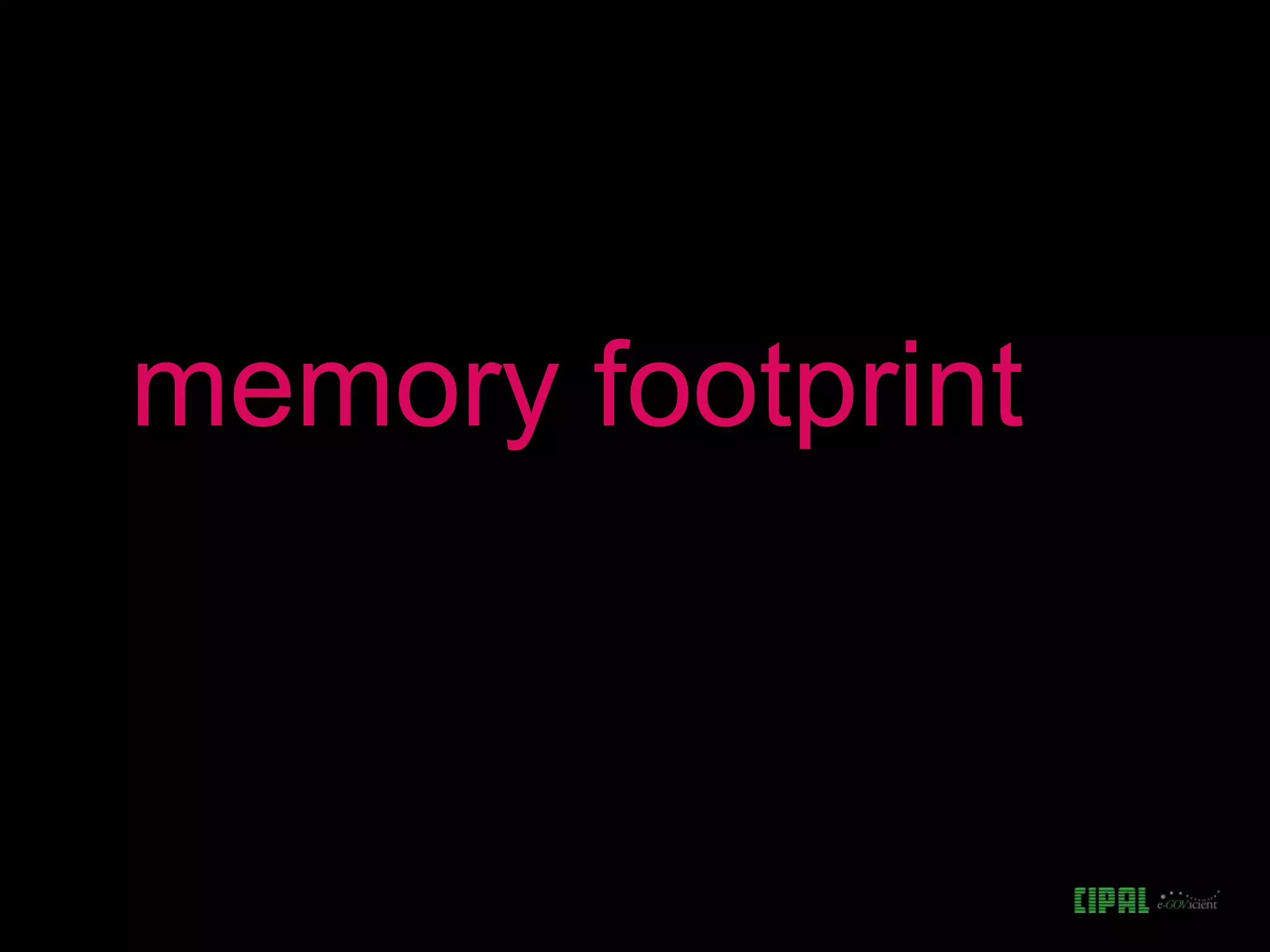 memory footprint
