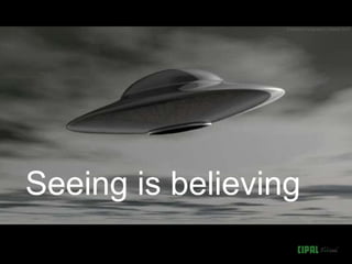 © National Geographic Channel 2010




Seeing is believing
 