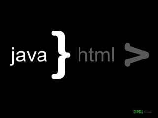 java   html
 
