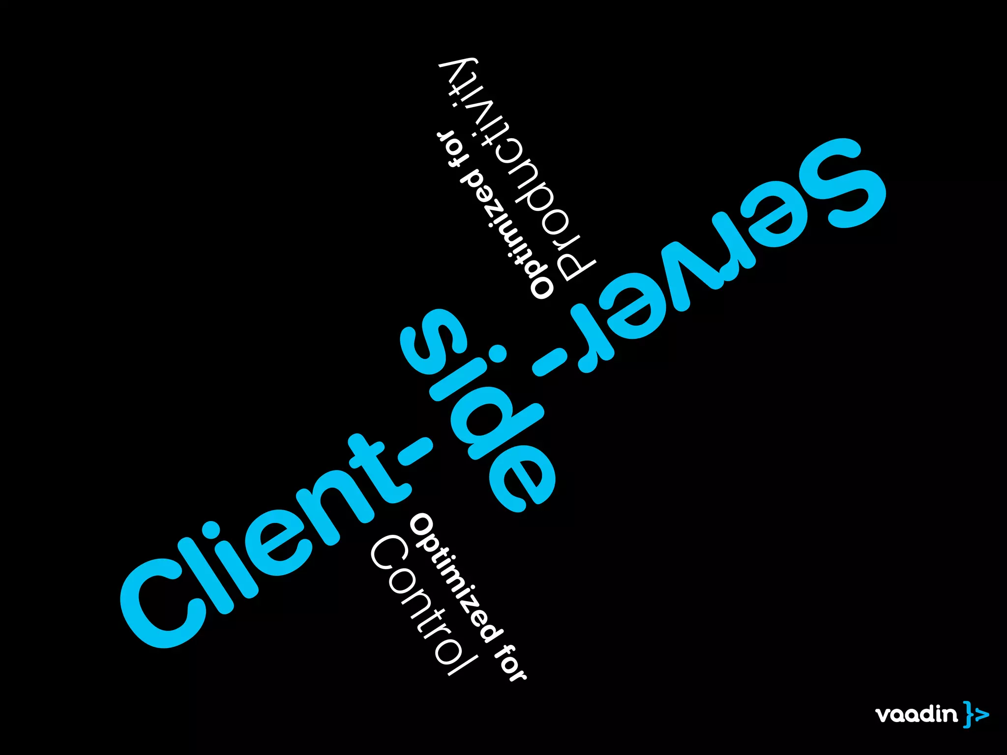 Client
        Co
              Op

      -     im   t
     ntr
                                       f or
ol    ize
  df
                             iz   ed          iv ity
or
                          tim          c t
                 sid
                        Op
                                 u
                               od
                          r-
                    e
                         P   r
                       rve
                     Se
 