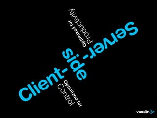 Client
        Co
              Op

      -     im   t
     ntr
                                       f or
ol    ize
  df
                             iz   ed          iv ity
or
                          tim          c t
                 sid
                        Op
                                 u
                               od
                          r-
                    e
                         P   r
                       rve
                     Se
 