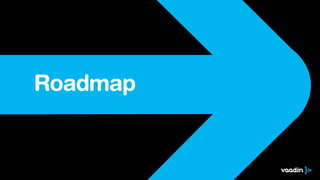 Roadmap
 