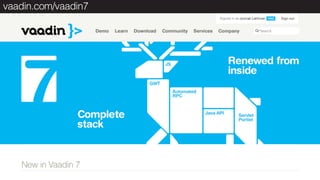 vaadin.com/vaadin7
 