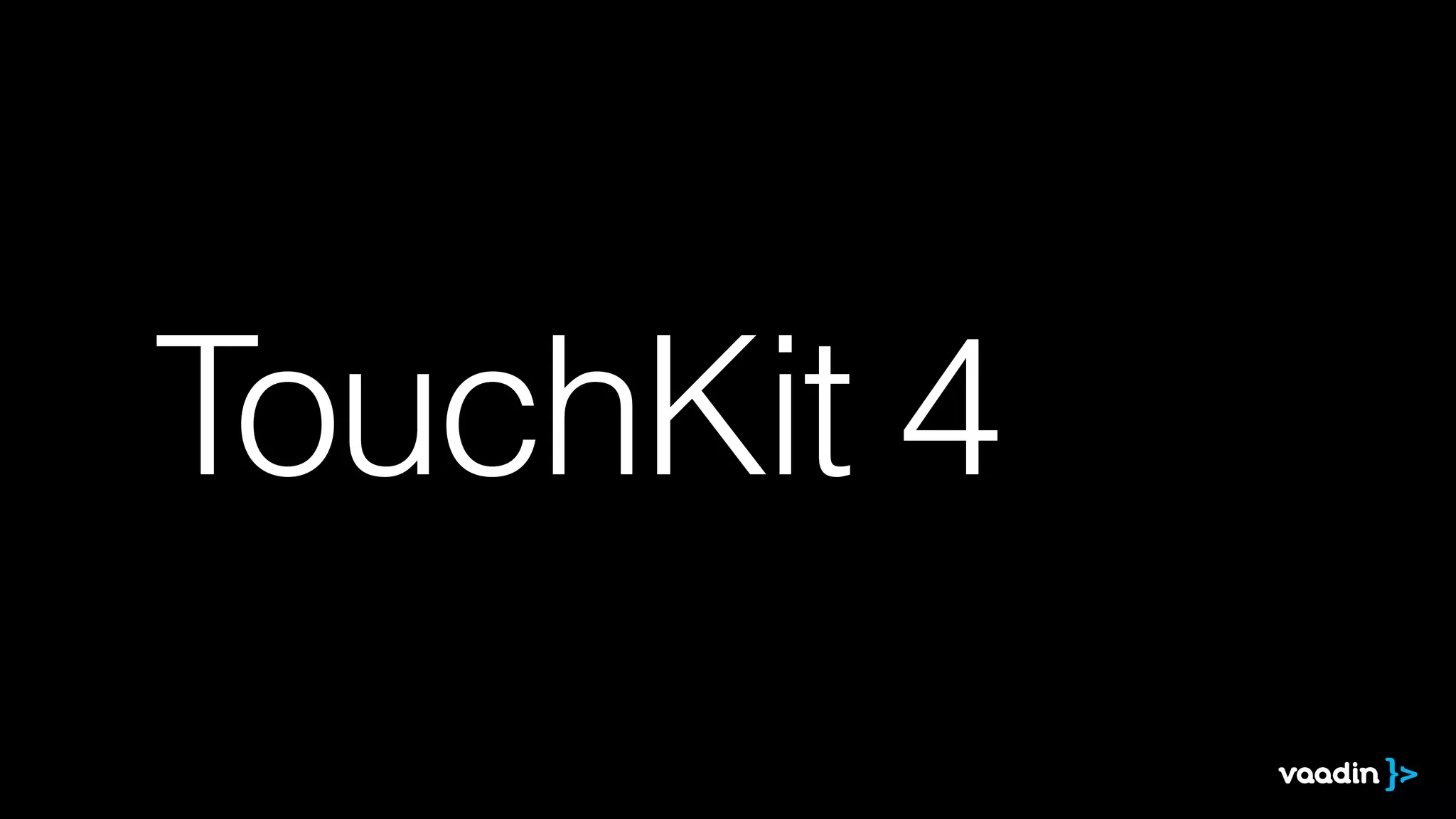 TouchKit 4

 