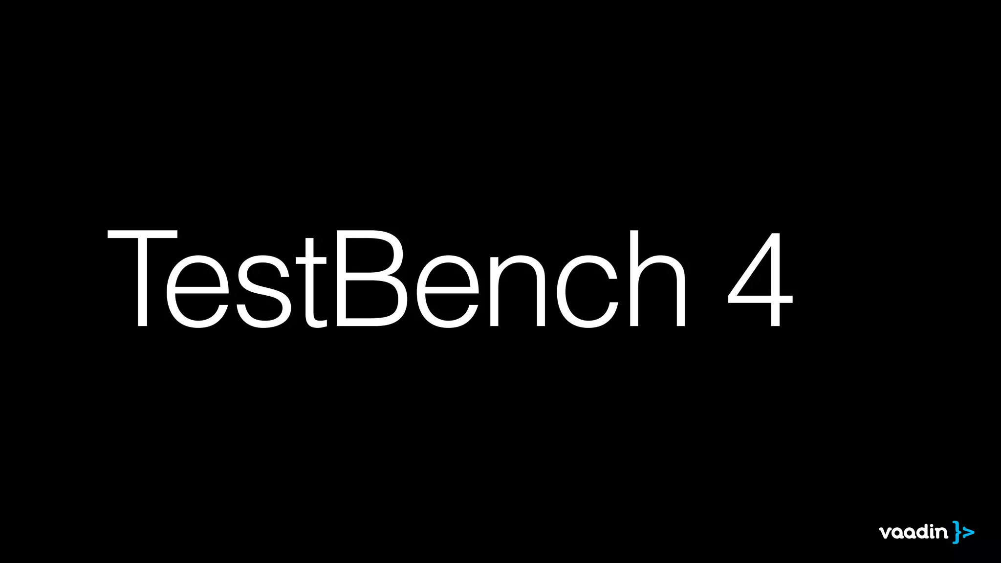 TestBench 4

 
