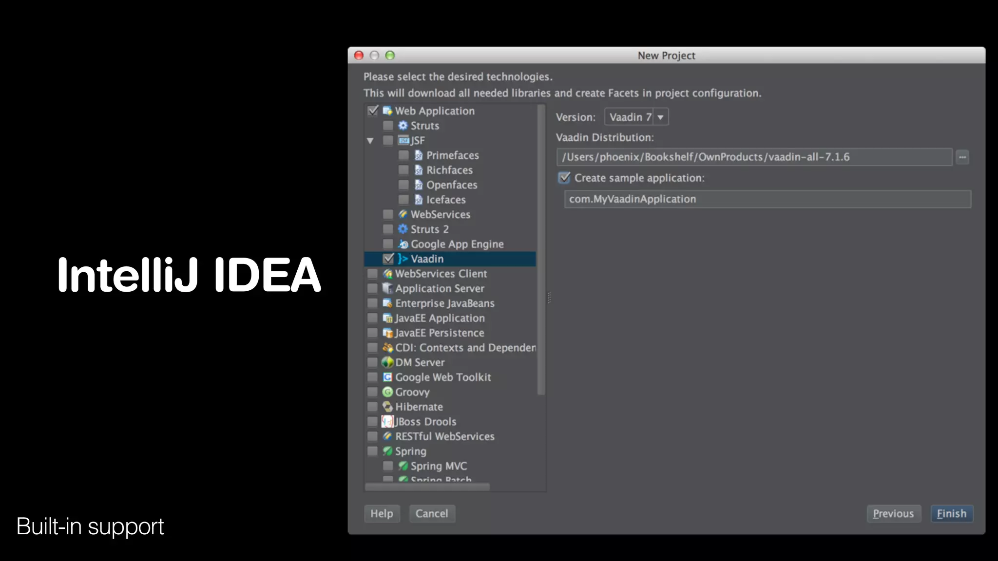 IntelliJ IDEA

Built-in support

 