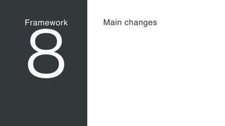 Framework
8
Vaadin Elements
• Web Components 
A new, major standard to create
components for the Web 
“Custom tags for HTML”
• Vaadin Elements 
High-quality UI components for
users of client-side frameworks
such as Angular, ionic …
• A new generation of UI
components to be used also with
future versions of the Vaadin
server-side framework
Main changes
 