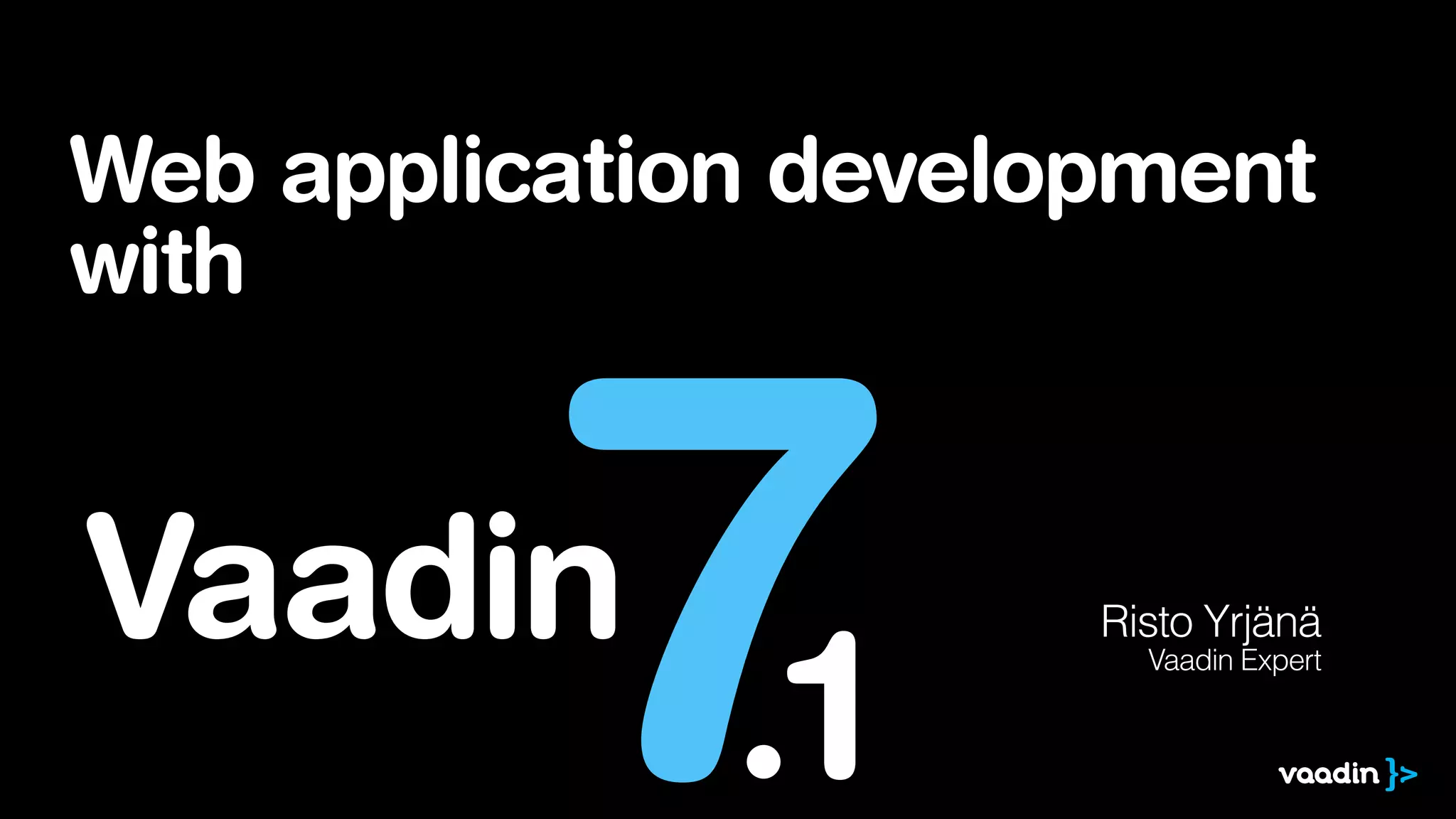 Introduction to web-application development with Vaadin | PPT