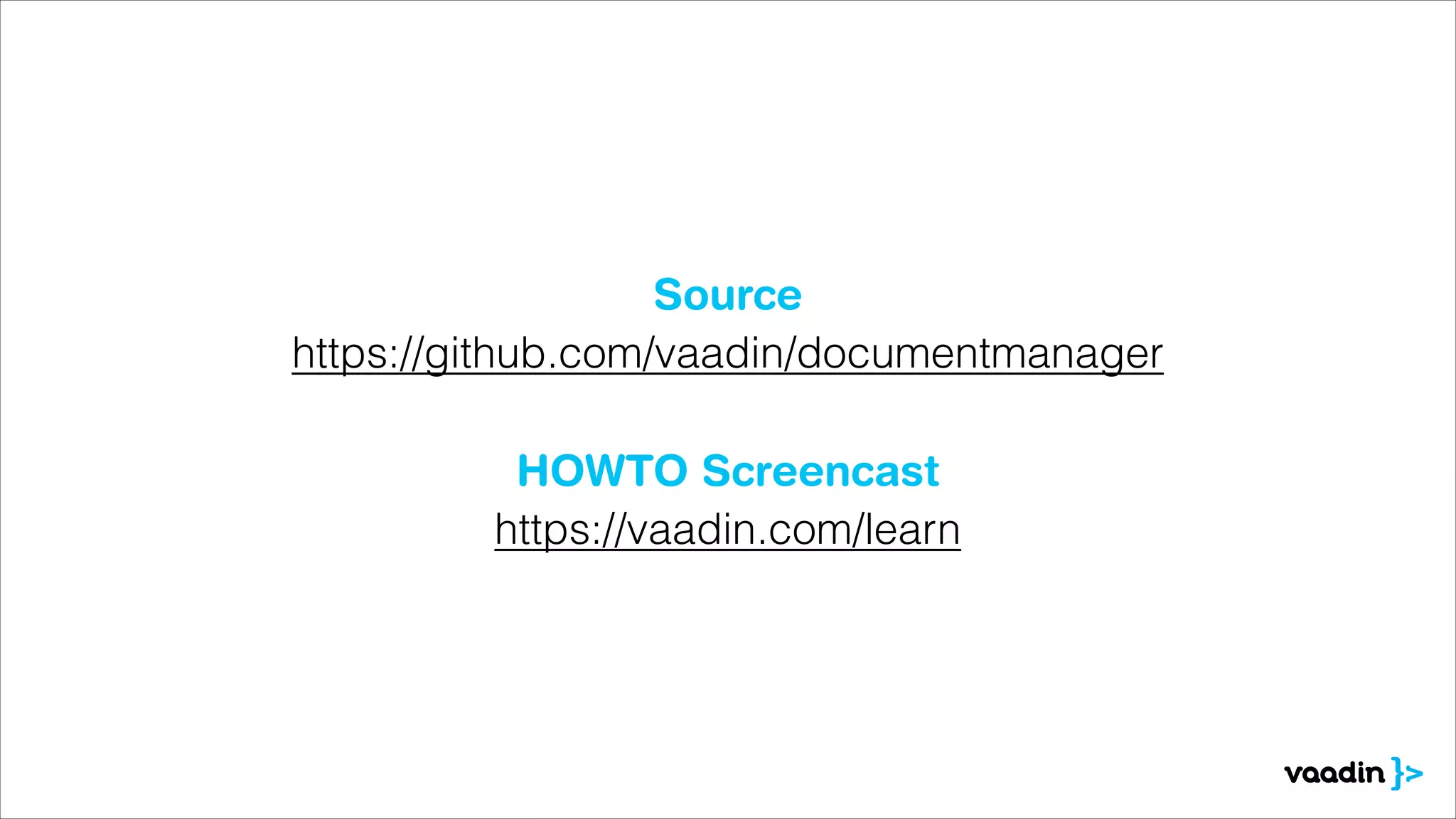 Source
https://github.com/vaadin/documentmanager
HOWTO Screencast
https://vaadin.com/learn

 