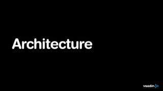 Architecture

 