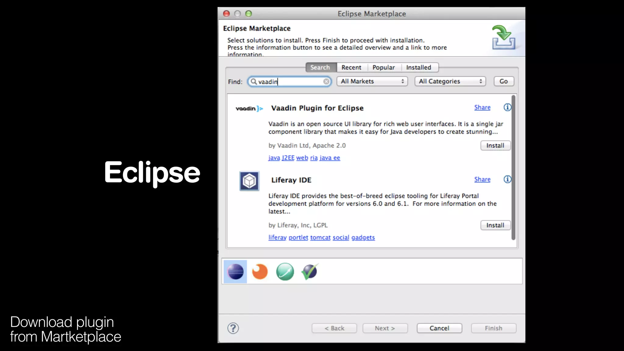 Eclipse 
Download plugin 
from Martketplace 
 