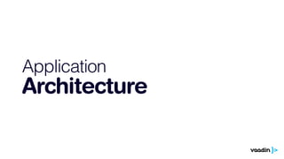 Application 
Architecture 
 