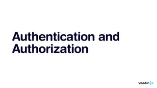 Authentication and 
Authorization 
 