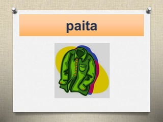 paita 
 