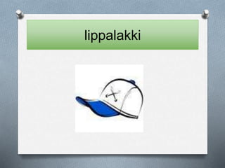 lippalakki 
 