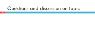 Questions and discussion on topic
10
 