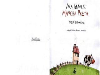 Vaca branca mancha preta