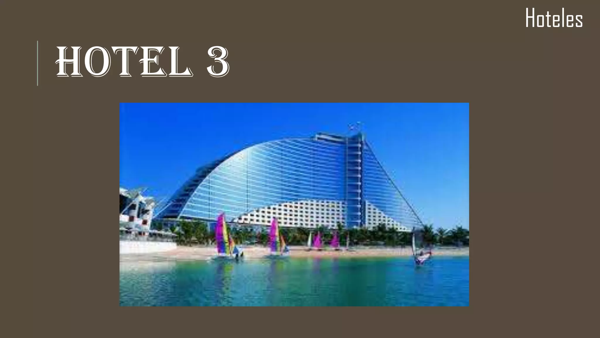 HOTEL 3
Hoteles