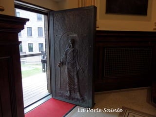 La Porte Sainte
 