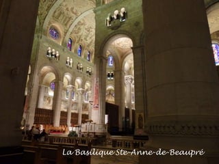 La Basilique Ste-Anne-de-Beaupré
 