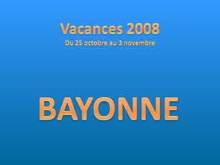 Vacances 2008