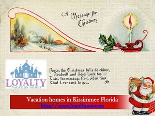 Vacation homes in Kissimmee Florida  http://www.loyaltyusa.com 