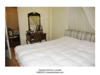 Vacation Home in Loutraki
GREECE | GreekHome4U.com
 